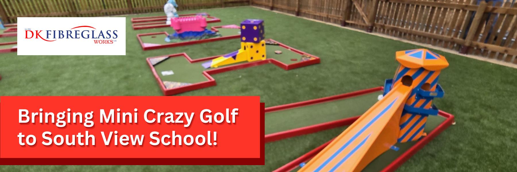 Bringing Mini Crazy Golf to South View School!